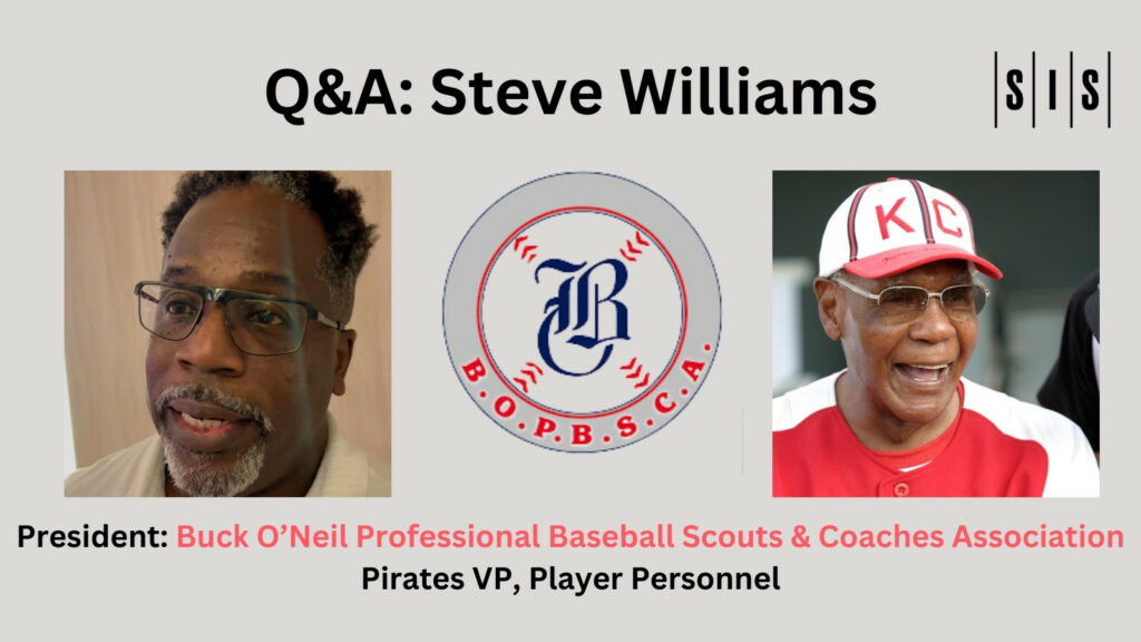 Q&A Steve Williams, Pirates VP and President, Buck O’Neil Professional Scouts & Coaches Association